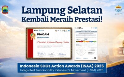 Di Bawah Kepemimpinan Egi–Syaiful, Lampung Selatan Tembus 12 Besar Nasional SDGs Lewat I-SIM 2025
