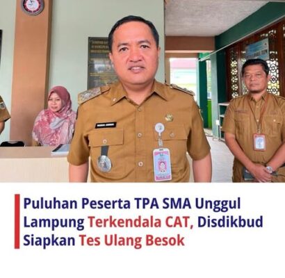 Gangguan Sistem CAT Warnai Hari Pertama TPA SPMB SMA Unggul Lampung 2026, Disdik Siapkan Tes Ulang
